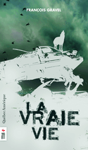 Vraie vie (La)